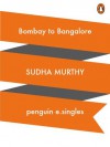 Bombay to Bangalore (Short) - Sudha Murty