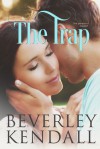 The Trap - Beverley Kendall