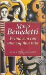 Primavera Con Una Esquina Rota - Mario Benedetti