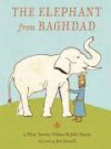 The Elephant from Baghdad - Mary Tavener Holmes