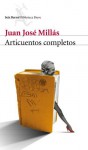 Articuentos completos - Juan José Millás