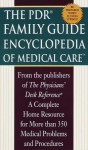 The PDR Family Guide Encyclopedia of Medical Care: The Complete Home Reference to Over 350 Medical Problems and Procedures from the Publishers of The Physicians' ... Desk Reference® (Family Medical Guides) - Physicians Desk Reference