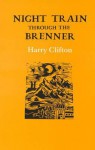 Night Train Through the Brenner - Harry Clifton