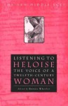 Listening to Heloise: The Voice of a Twelfth-Century Woman - Bonnie Wheeler