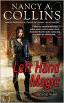 Left Hand Magic (Golgotham #2) - Nancy A. Collins