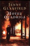 Hotel Quadriga - Jenny Glanfield, Saskia Tijsma