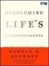 Overcoming Life's Disappoinments - Harold S. Kushner, Arthur Morey