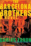 The Barcelona Brothers - Carlos Zanon, John Cullen, Carlos Zanón