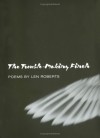 The Trouble-Making Finch: POEMS - Len Roberts