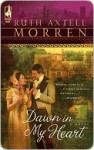 Dawn in My Heart - Ruth Axtell Morren