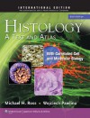 Histology: A Text and Atlas: With Correlated Cell and Molecular Biology - Michael Ross