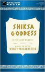 Shiksa Goddess: Or, How I Spent My Forties (Audio) - Wendy Wasserstein