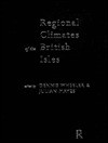 Regional Climates of the British Isles - Dennis Wheeler