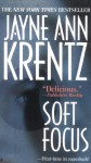 Soft Focus - Jayne Ann Krentz