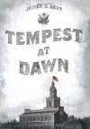 Tempest at Dawn - James D. Best