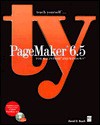 Teach Yourself PageMaker 6 5 for Macintosh and Windows - David D. Busch