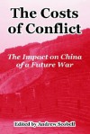 The Costs of Conflict: The Impact on China of a Future War - Andrew Scobell