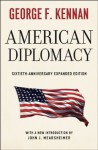 American Diplomacy: Sixtieth-Anniversary Expanded Edition (Walgreen Foundation Lectures) - George F. Kennan, John J. Mearsheimer