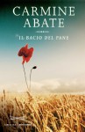 Il bacio del pane - Carmine Abate