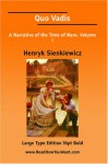 Quo Vadis A Narrative of the Time of Nero, Volume I (Large Print) - Henryk Sienkiewicz