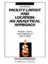 Facility Layout and Location: An Analytical Approach - John A. White