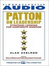 Patton on Leadership: Strategic Lessons for Corporate Warfare (Audio) - Alan Axelrod, Robert Foxworth, Bruce Winant