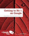 Getting to No1 on Google in Simple Steps. Joe Kraynak - Joe Kraynak