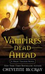 Vampires Dead Ahead: A Night Tracker Novel - Cheyenne McCray