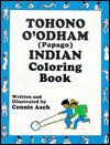 Tohono O'Odham Coloring Book - Connie Asch