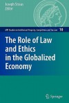 The Role of Law and Ethics in the Globalized Economy - Joseph Straus