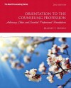 Orientation to the Counseling Profession Plus New Mycounselinglab with Video-Enhanced Pearson Etext -- Access Card Package - Bradley T. Erford