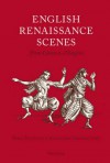 English Renaissance Scenes: From Canon to Margins - Paola Pugliatti, Alessandro Serpieri