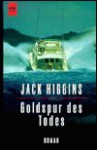 Goldspur des Todes. - Jack Higgins