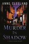 Murder in Shadow (The Doyle and Acton Murder Series) (Volume 6) - Anne Cleeland