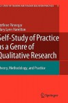 Self-Study of Practice as a Genre of Qualitative Research: Theory, Methodology, and Practice - Stefinee Pinnegar, Mary Lynn Hamilton