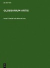 Glossarium Artis: A Specialized and Systematic Dictionary,Volume 1 (Vol 1: Burgen Und Feste Platze. 3rd Enl ed) - K G Saur Books