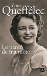 Le piano de ma mère (Roman français) (French Edition) - Yann Queffélec