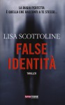 False identità - Lisa Scottoline, T. Bernardi