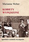 Kobiety wypędzone - Marianne Weber, Grzegorz Kowalski