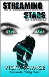 Streaming Stars (Transcender Trilogy) - Vicky Savage