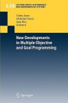 New Developments in Multiple Objective and Goal Programming - Dylan Jones, Mehrdad Tamiz, Jana Ries