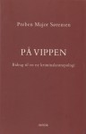 På vippen: bidrag til en ny kriminalantropologi - Preben Major Sørensen