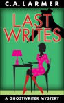 Last Writes - Christina Larmer