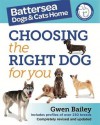 The Battersea Dogs and Cats Home: Choosing The Right Dog For You (Battersea Dogs & Cats Home Gde) - Gwen Bailey