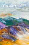 Grasmere, 2012: Selected Papers from the Wordsworth Summer Conference - Richard Gravil