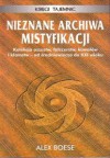 Nieznane archiwa mistyfikacji Księgi tajemnic - Alex Boese