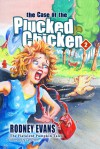 Case of the Plucked Chicken (Flatulent Pumpkin Children's Book #2) - Rodney Evans