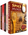 Spice it Up Box Set (5 in 1): Mixing Your Own Spices From Aroun the World, Seasonings and Salad Dressings Plus Indian Spices (Dry Spices & Spice Mixes) - Abby Chester, Dawn Casey, Amber Powell, Julie Peck, Eva Mehler