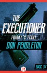 Friday's Feast - Don Pendleton