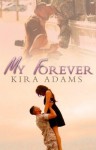 My Forever (The Infinite Love Series, #1) - Kira Adams